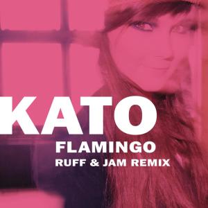 收聽Kato的Flamingo (Ruff & Jam Extended Remix)歌詞歌曲