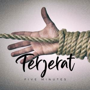 ดาวน์โหลดและฟังเพลง Terjerat พร้อมเนื้อเพลงจาก Five Minutes