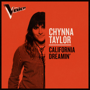 ดาวน์โหลดและฟังเพลง California Dreamin' (The Voice Australia 2019 Performance|Live) พร้อมเนื้อเพลงจาก Chynna Taylor