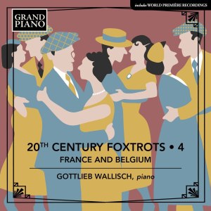 อัลบัม 20th Century Foxtrots, Vol. 4: France & Belgium ศิลปิน Gottlieb Wallisch