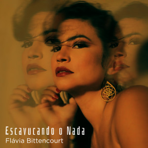Flávia Bittencourt的專輯Escavucando o Nada