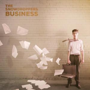 ดาวน์โหลดและฟังเพลง Business พร้อมเนื้อเพลงจาก The Snowdroppers