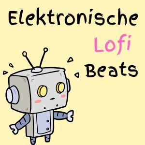 Elektronische Lofi Beats dari Música Electrónica