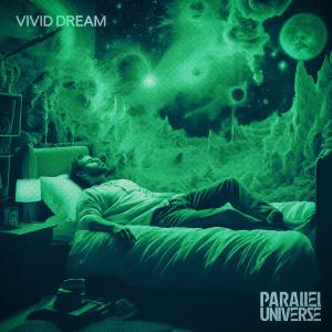 Parallel Universe的專輯Vivid Dream (Radio Edit)