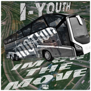 Album im on the move (Explicit) from IYOUTH