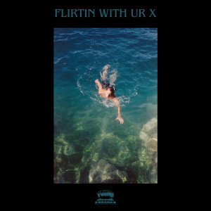 Listen to Flirtin With Ur X song with lyrics from DJ Physical