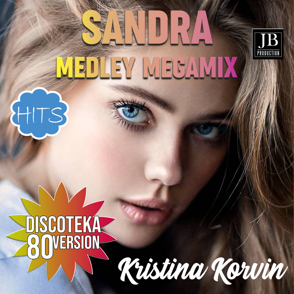 Medley Megamix Hits Sandra (Discoteka 80's Version)