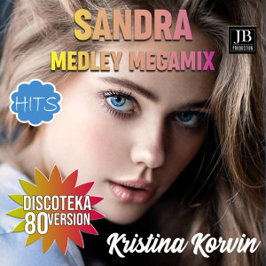 收聽Disco Fever的Medley Megamix Hits Sandra (Discoteka 80's Version)歌詞歌曲