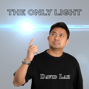 收听David Lah的The Only Light歌词歌曲