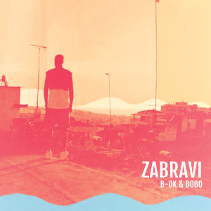 B-OK的專輯Zabravi