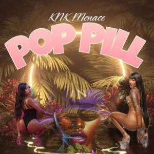 BTRecords的專輯Pop Pill (feat. KNK Menace) [Explicit]