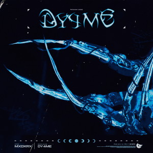 Listen to DY4YME (Explicit) song with lyrics from MXDXRX