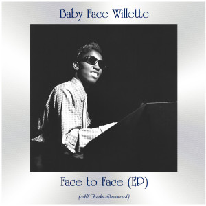 Listen to Whatever Lola Wants (Remastered 2015) song with lyrics from Baby Face Willette