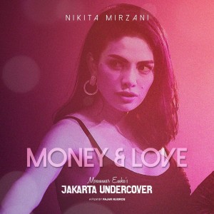 Dengarkan Money And Love lagu dari Nikita Mirzani dengan lirik