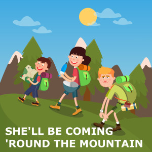 收聽She'll Be Coming 'Round The Mountain的She'll Be Coming 'Round the Mountain (Orchestra Version)歌詞歌曲