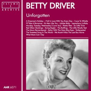 Betty Driver的專輯Unforgotten, Volume 1