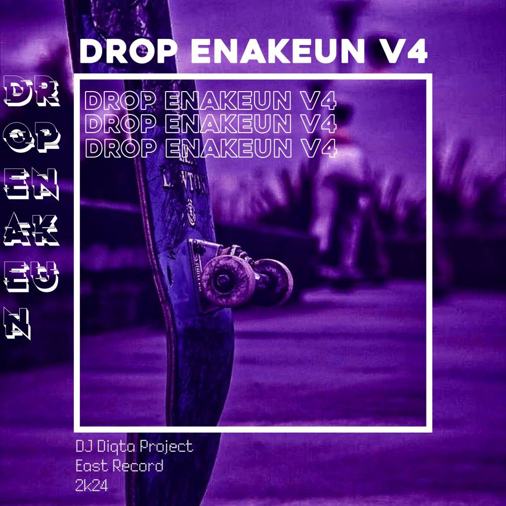 DROP ENAKEUN V4