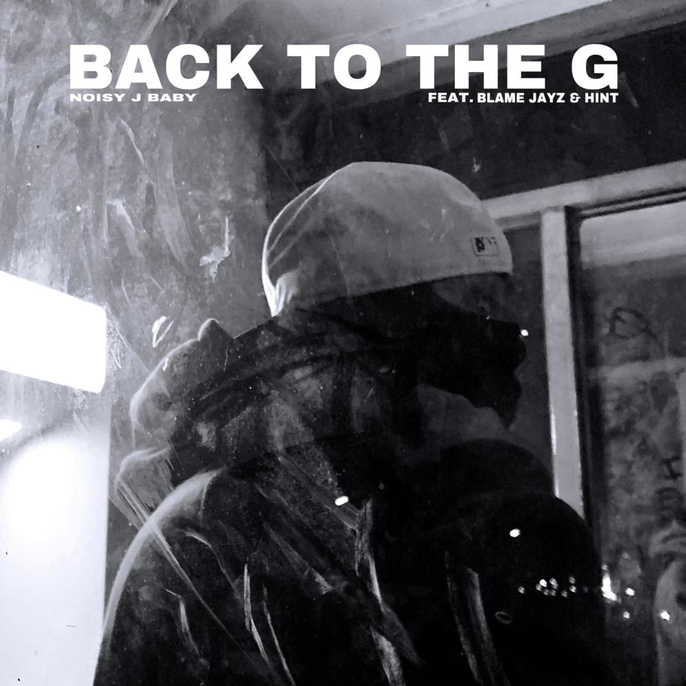 BACK TO THE G (feat. BLAME JAYZ & HINT) (Explicit)