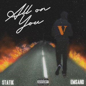 Statik的专辑All on You (Explicit)