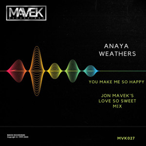 Album You Make Me So Happy (Jon Mavek's Love So Sweet Remix) from Anaya Weathers