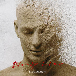 BLUE ENCOUNT的專輯Bloody Liar