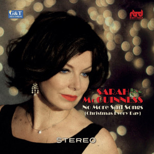 收聽Sarah McGuinness的Christmas Everyday (No More Sad Songs)歌詞歌曲
