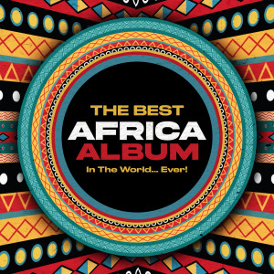 อัลบัม The Best Africa Album In The World...Ever! (Explicit) ศิลปิน Various