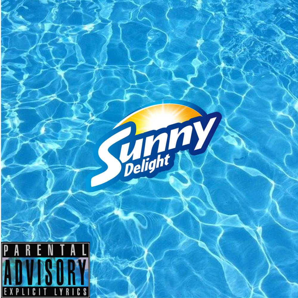 Sunny Delight (Explicit)