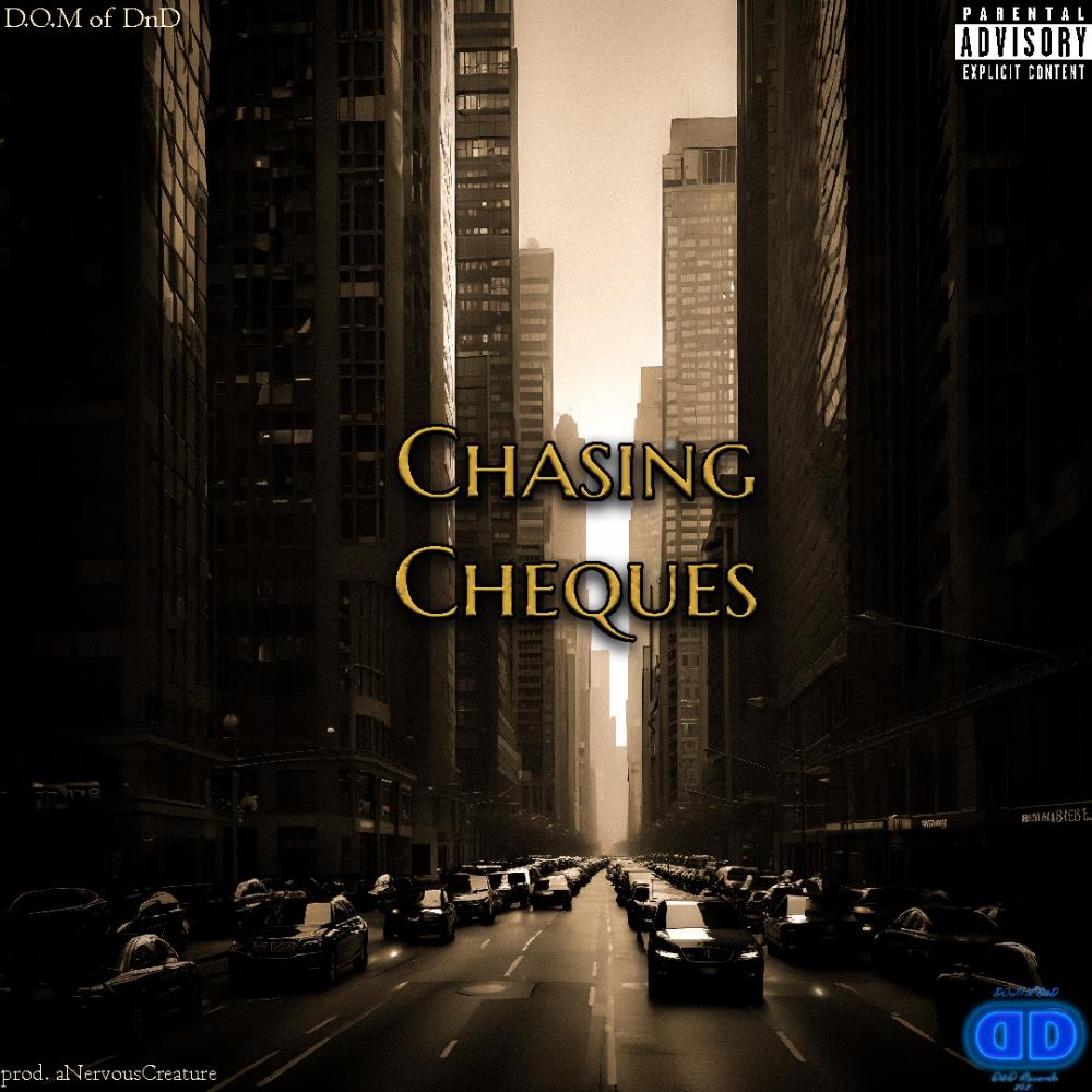 Chasing Cheques (feat. aNervousCreature) (Explicit)