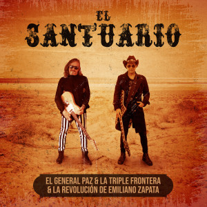 La Revolucion de Emiliano Zapata的專輯El Santuario