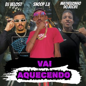 ดาวน์โหลดและฟังเพลง VAI AQUECENDO (Remastered 2025) พร้อมเนื้อเพลงจาก SNOOP J.U