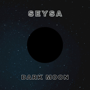 Seysa的專輯Dark Moon
