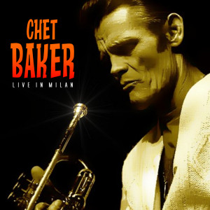 收聽Chet Baker的When I Fall In Love歌詞歌曲