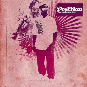 收聽Postman的You Make Me Feel歌詞歌曲