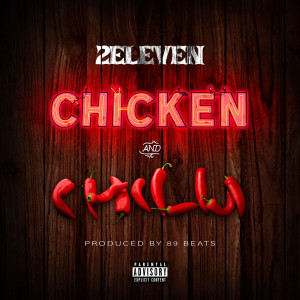ดาวน์โหลดและฟังเพลง Chicken and Chili (Explicit) พร้อมเนื้อเพลงจาก 2 Eleven