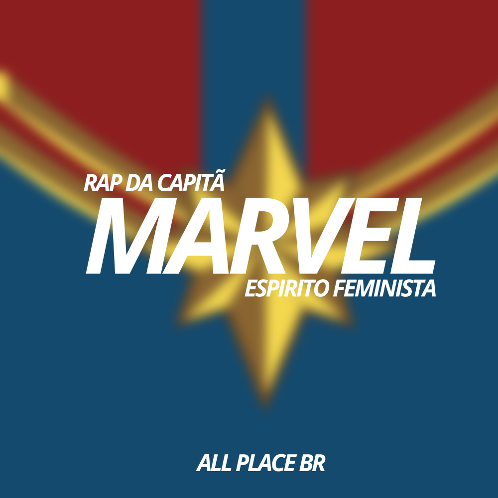 Rap da Capitã Marvel (Espírito Feminista)