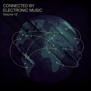 Album Connected By Electronic Music, Vol. 12 (Explicit) from Various