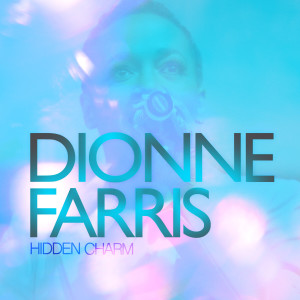 Dionne Farris的專輯Hidden Charm