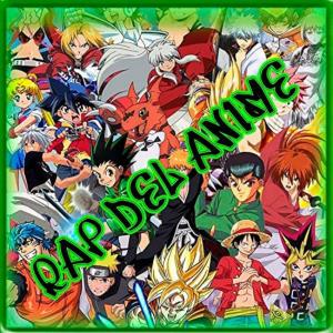 Yoichi Anime的專輯Rap del Anime (Chidori Version)