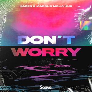 Listen to Don't Worry song with lyrics from Hades