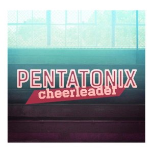 收聽Pentatonix的Cheerleader歌詞歌曲