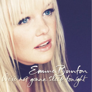 Emma Bunton的專輯We're Not Gonna Sleep Tonight