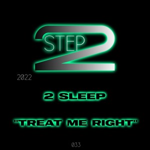 2Sleep的專輯Treat Me Right