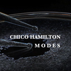 收聽Chico Hamilton的Modes歌詞歌曲