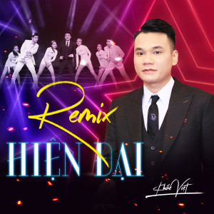 Album Hiện Đại Remix (Xuân Phát Tài 12) from Khac viet