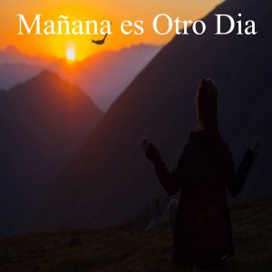 Manana的專輯Mañana es Otro Dia