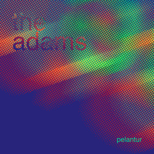 Listen to Pelantur song with lyrics from The Adams