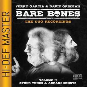 อัลบัม Bare Bones, Vol. 2: The Duo Recordings (Other Tunes & Arrangements) ศิลปิน Jerry Garcia