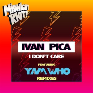 ivan pica的专辑I Don't Care