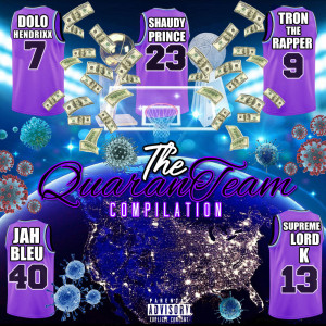 Album The Quaranteam Compilation (Explicit) from Shaudy Prince